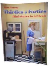 Load image into Gallery viewer, Thirties &amp; Forties Miniatures in 1/12 Scale by Jane Harrop — Great Condition Gently Used Book Paperback
