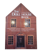 Load image into Gallery viewer, The Doll House Book, Illustrated Guide to Mansions, Living Rooms, etc. By Stephanie Finnegan - Great Condition Pre-Owned Book
