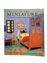 Load image into Gallery viewer, The Art of the Miniature, Small World&#39;s and How to Make Them by Jane Freeman — Gently Used Paperback Book
