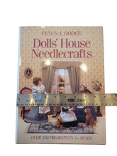Load image into Gallery viewer, Dolls&#39; House Needlecrafts by Venus A. Dodge - Great Condition Hardcover Pre-Owned Book
